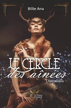 Billie Ana - Le cercle des aîné(e)s, Tome 1 : Diamandra